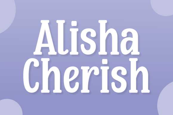 Alisha Cherish: A Serif Font That Elevates Your Digital Design
